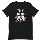 Talk To Me Rooster Men's Signature Tee
