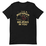 The Mothman Believes In You Men's Signature Tee