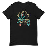 My Plants Are Rooting For Me Men's Signature Tee