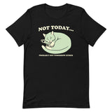 Not Today Probably Not Tomorrow Either Men's Signature Tee