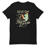 Give'em The Ol' Razzle Dazzle Men's Signature Tee
