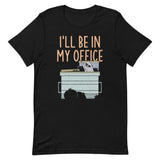 I'll Be In My Office Men's Signature Tee