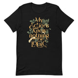 My Actions Know Nothing Of Logic Men's Signature Tee