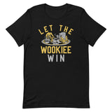 Let The Wookiee Win Men's Signature Tee