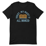 Sorry, My Night Is All Booked Men's Signature Tee
