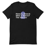 Knock Knock! Who's There? The Doctor Men's Signature Tee