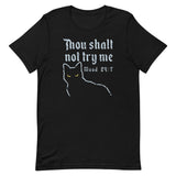 Thou Shalt Not Try Me Men's Signature Tee
