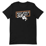 What Would Sue Do? Men's Signature Tee