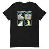 If Cats Weren't Jerks Men's Signature Tee