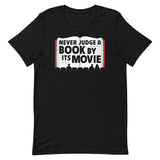 Never Judge A Book By Its Movie Men's Signature Tee