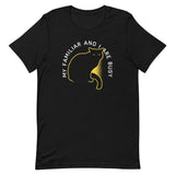 My Familiar And I Are Busy Men's Signature Tee
