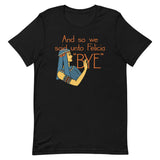 Bye Felicia Men's Signature Tee