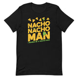 Nacho Nacho Man Men's Signature Tee