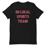 Go Local Sports Team! Men's Signature Tee