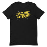 Shoot First Ask Questions Later Men's Signature Tee