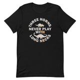 Three Horns Never Play With Long Necks Men's Signature Tee