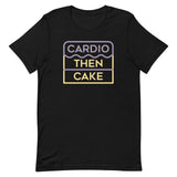 Cardio Then Cake Men's Signature Tee