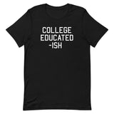 College Educated-ish Men's Signature Tee