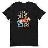 I'm Otter Here Men's Signature Tee