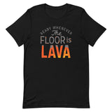 The Floor Is Lava Men's Signature Tee