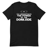 The Power Of The Dork Side Men's Signature Tee