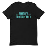 Amatuer Proorfreader Men's Signature Tee