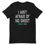 I Ain't Afraid Of No Ghost Men's Signature Tee
