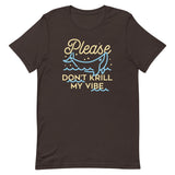 Please Don't Krill My Vibe Men's Signature Tee