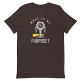 What Is My Purpose? Men's Signature Tee