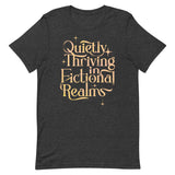 Quietly Thriving In Fictional Realms Men's Signature Tee