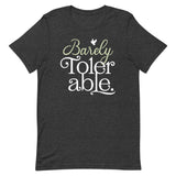 Barely Tolerable Men's Signature Tee