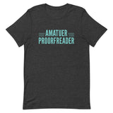 Amatuer Proorfreader Men's Signature Tee