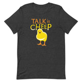 Talk Is Cheep Men's Signature Tee