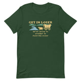Get In Loser We're Going To Attempt To Ford The River Men's Signature Tee