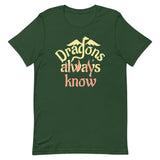 Dragons Always Know Men's Signature Tee