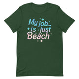 My Job Is Just Beach Men's Signature Tee