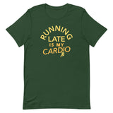 Running Late Is My Cardio Men's Signature Tee