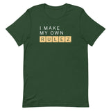 I Make My Own Rulez Men's Signature Tee