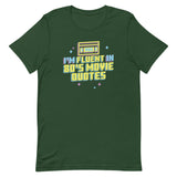 I'm Fluent In 80's Movie Quotes Men's Signature Tee
