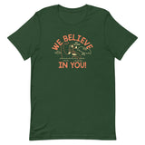 We Believe In You Men's Signature Tee