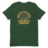 Doing Nothing Is My Favorite Season Men's Signature Tee