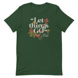 "Let Things Go" -Fall Men's Signature Tee