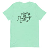 Shall We Promenade? Men's Signature Tee