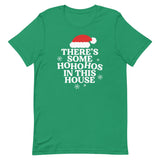There's Some Ho Ho Hos In This House Men's Signature Tee