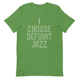 I Choose Defiant Jazz Men's Signature Tee