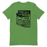 This Is The Way We Talk In Tuscon Arizonia Men's Signature Tee