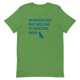 Introverted But Willing To Discuss Dogs Men's Signature Tee