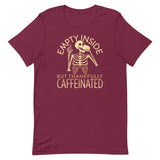 Empty Inside But Thankfully Caffeinated Men's Signature Tee