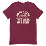 What A Year This Week Has Been Men's Signature Tee