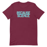 Because Science Men's Signature Tee